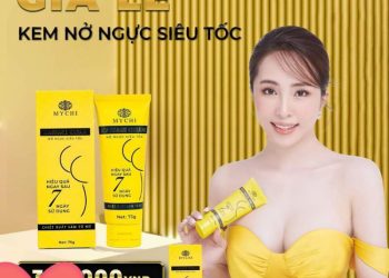 Kem Nở Ngực Siêu Tốc Hiệu Quả Trong 7 Ngày Mychi
